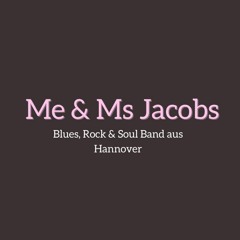 Me & Ms Jacobs