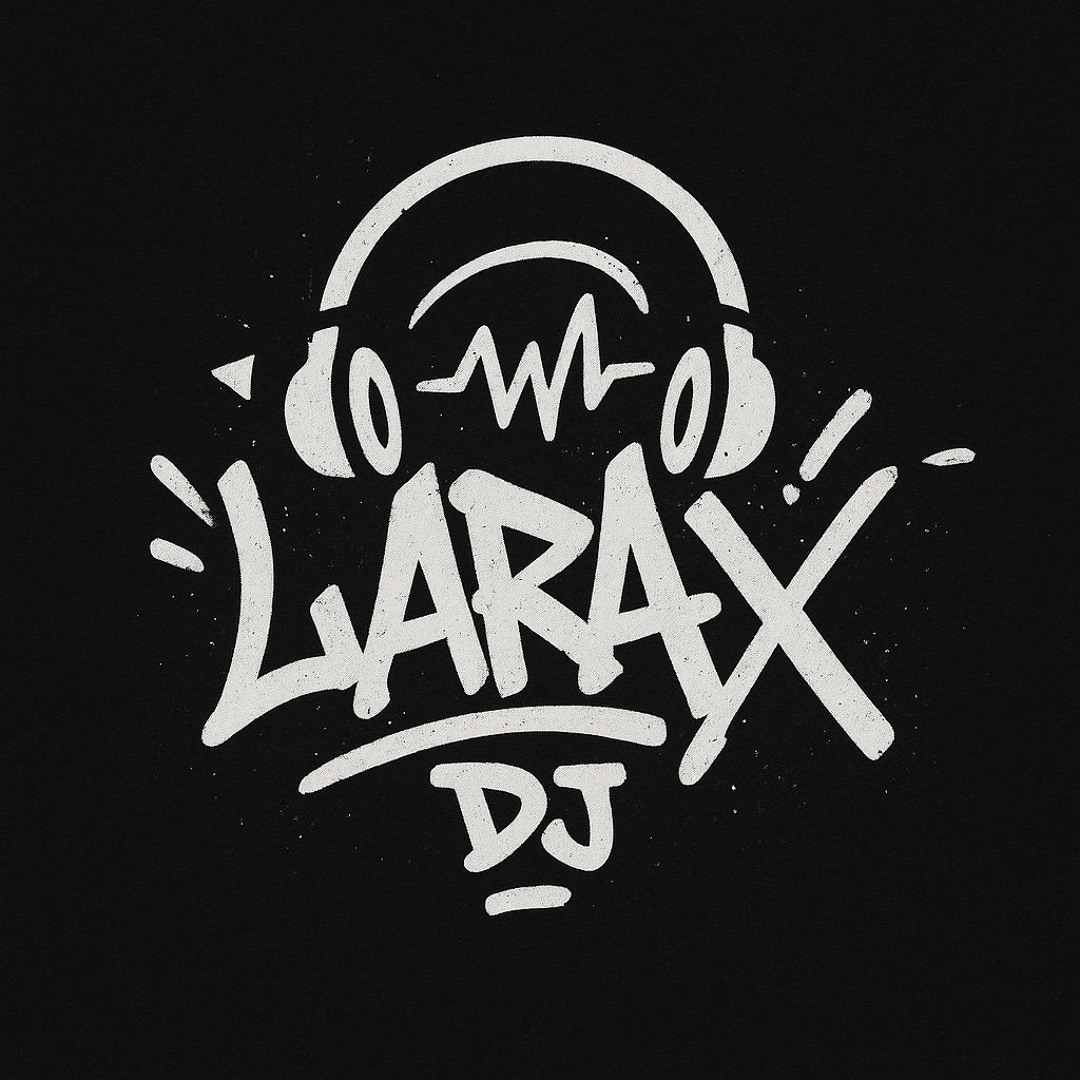 Stream LARAX music | Listen to songs, albums, playlists for free