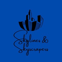 Skylines & Skyscrapers