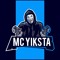 MC YIKSTA