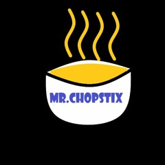 Mr.chopstix