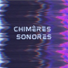 Chimères Sonores