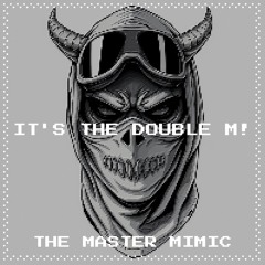 The Master Mimic