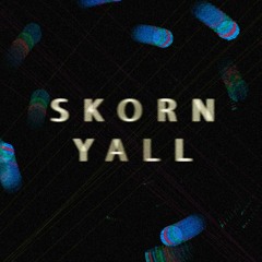 skorn yall
