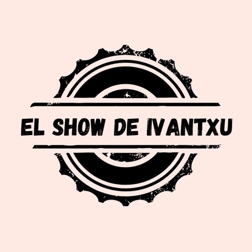 Ivantxu Dj&Showman’s avatar