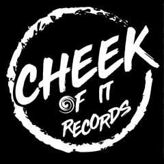 Cheek Of It Records