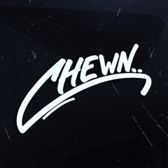 Chewn