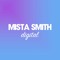 Mista Smith Digital