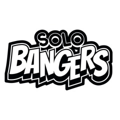 Solo Bangers