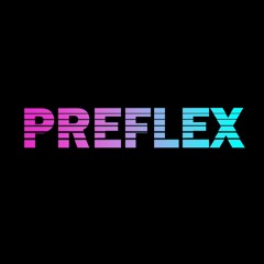 Preflex