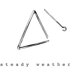 Steady Weather