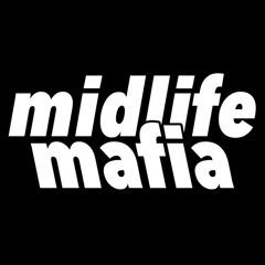 Midlife Mafia