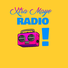 Xtra Mayo Radio