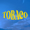Tobaco