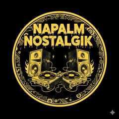 NAPALM NOSTALGIK / Tabasstek/Koalatek