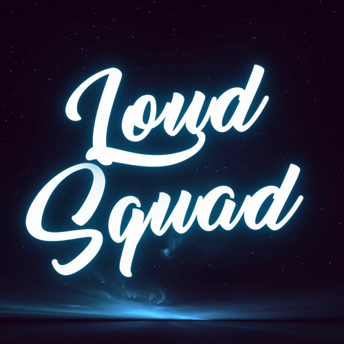 Loud Squad’s avatar
