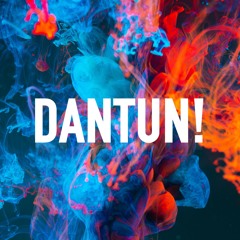 Dantun!
