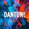 Dantun!