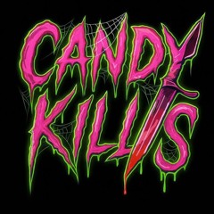CANDY KILLS