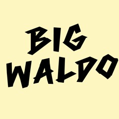 BIG WALDO