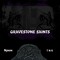 GraveStone Saints