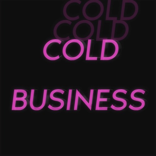 COLD BUSINESS’s avatar