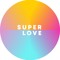 Super Love
