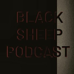 Black Sheep Podcast