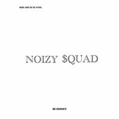 Noizy$quad.
