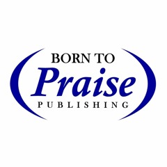 Born To Praise