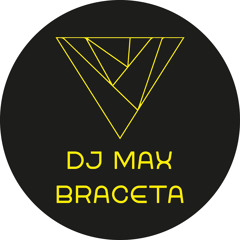 DJ Max Braceta