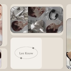 POV: Lee Knows your bias^m^