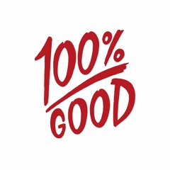 100% GOOD