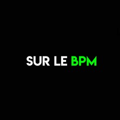 Sur Le BPM