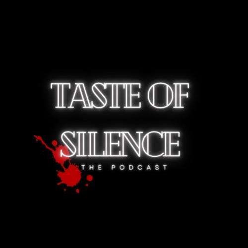 Stream Taste of Silence Listen to podcast episodes online for