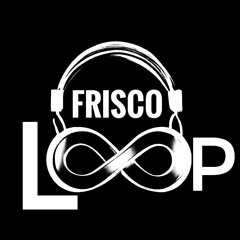 FRISCO LooP