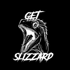 GET SLIZZARD