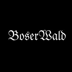 BöserWald