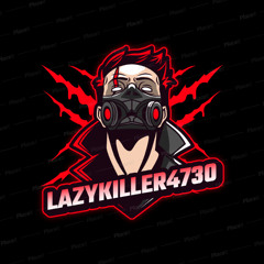 LazyKiller4730