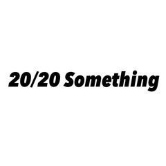 2020 Something