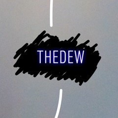TheDew