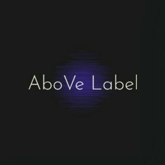 AboVe Label