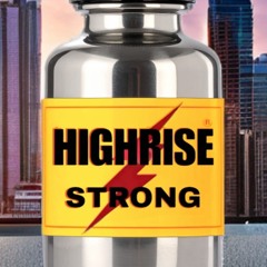 Highrise Strong