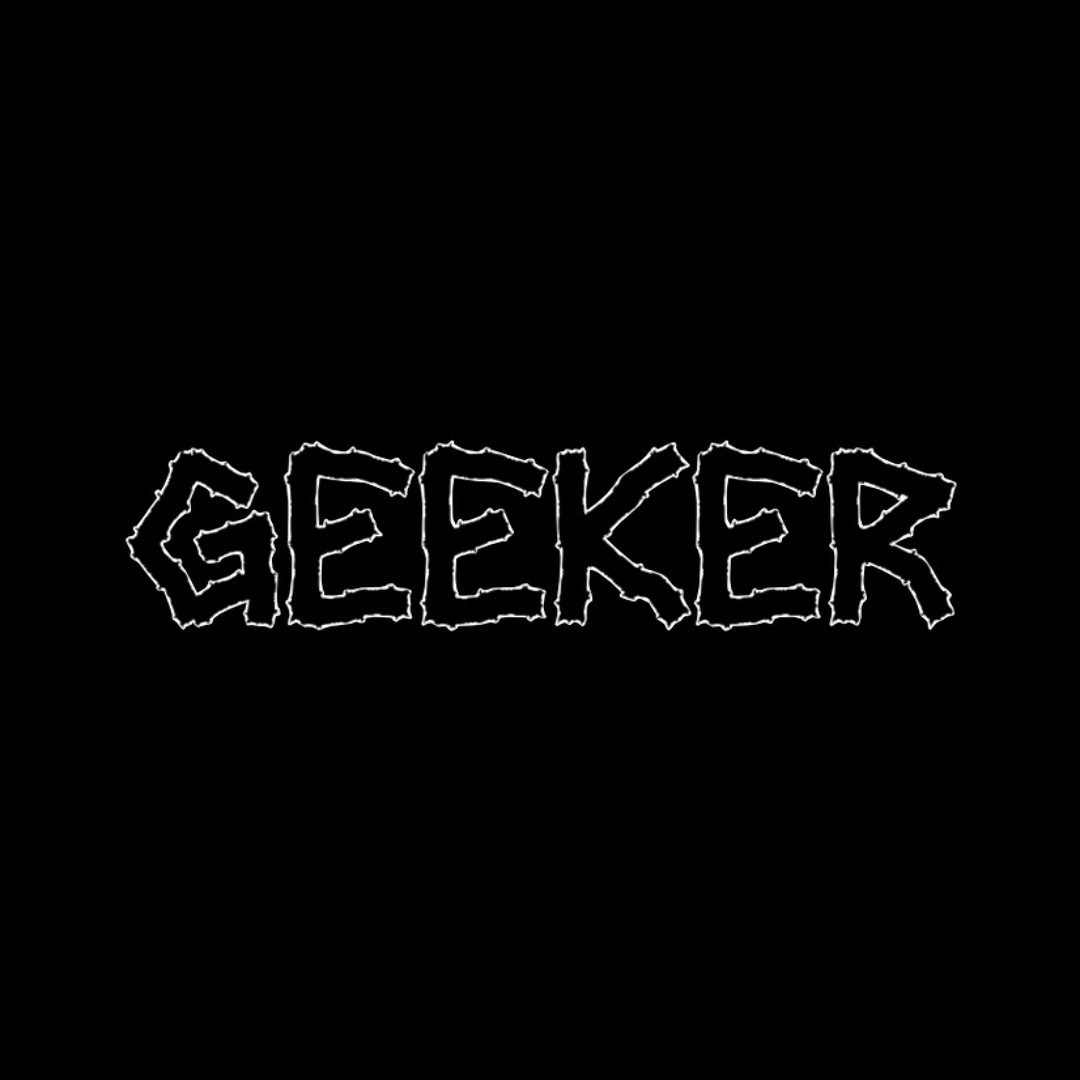 Stream GEEKER music | Listen to songs, albums, playlists for free on ...