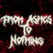 From Ashes to nothing