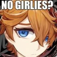 NO GIRLIES?
