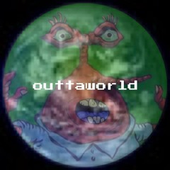 Outtaworld
