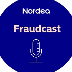Nordea Fraudcast – askel edellä huijareita