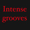 INTENSE GROOVES