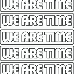 We Are Time